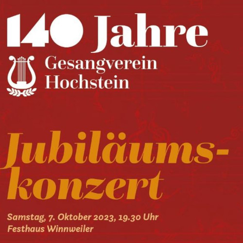 140 Jahre Gesangverein 1883 Hochstein e.V. Jubiläumskonzert