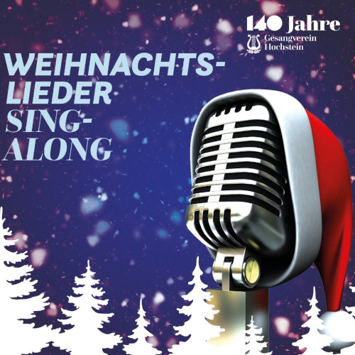 Weihnachtslieder Singalong des Gesangvereins Hochstein